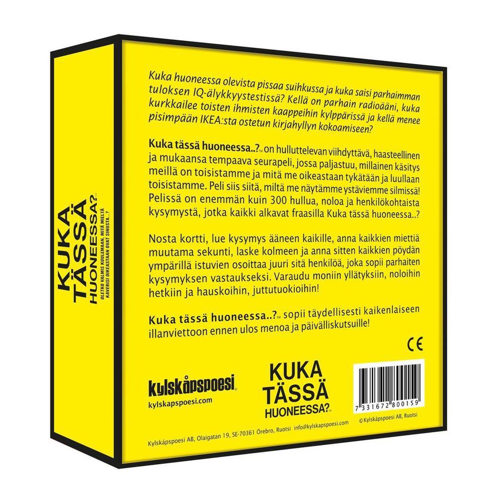 Kuka tässä huoneessa?