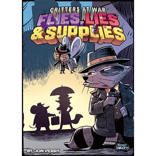 Critters At War: Flies, Lies & Supplies